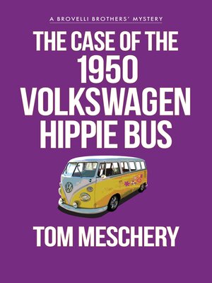 cover image of The Case of the 1950 Volkswagen Hippy Bus